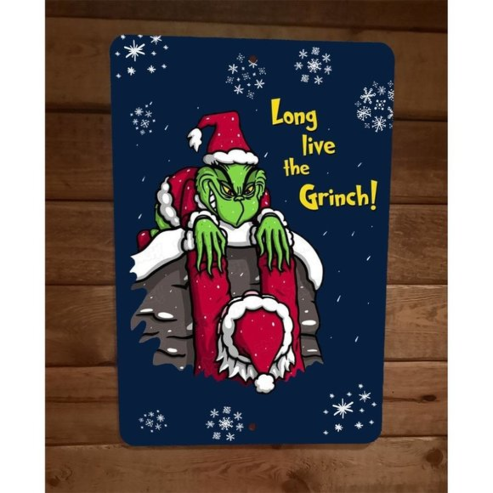 Long Live the Grinch Christmas Xmas Holiday Decor 8x12 Metal Wall Sign Poster
